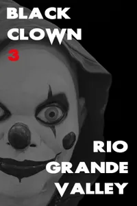 Black Clown 3 Rio Grande Valley