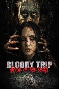 Bloody Trip Rise of the Dead