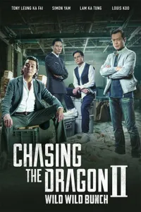Chasing the Dragon II Wild Wild Bunch
