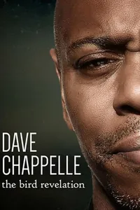 Dave Chappelle The Bird Revelation