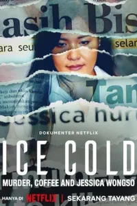 Ice Cold Murder Coffee and Jessica Wongso
