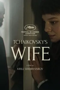 Tchaikovskys Wife – Çaykovskinin Karısı