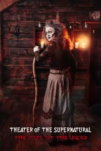 Theater of the Supernatural City of the Dead
